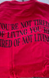 You’re not Tired Short Sleeve T-Shirt (Unisex)
