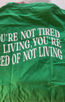 You’re not Tired Short Sleeve T-Shirt (Unisex)